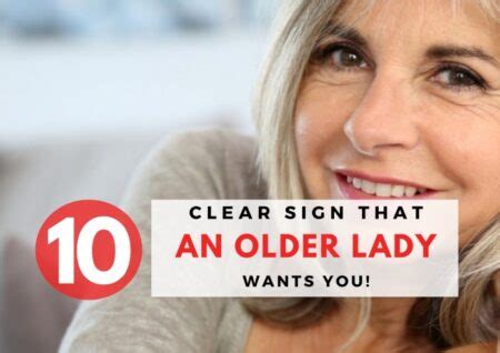 24 clear signs that an older woman wants to sleep with you